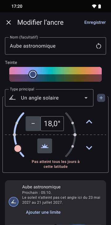 L’éditeur d’ancre sur Un angle solaire, réglé à −18,0° le matin, nommé Aube astronomique, avec l’aperçu Prochain : 05:10. Pas atteint tous les jours à cette latitude, en rouge ; le soleil n’atteint pas cet angle ici du 23 mai 2027 au 21 juillet 2027.