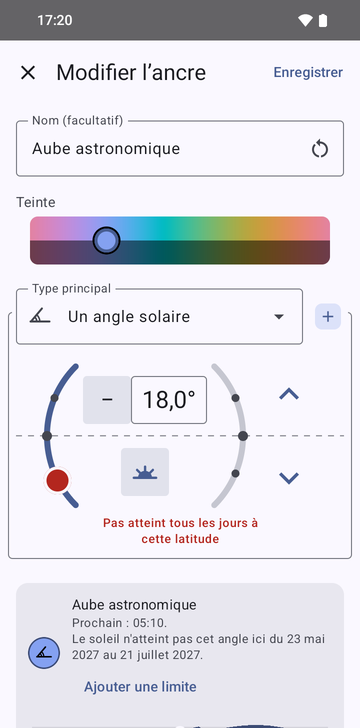 L’éditeur d’ancre sur Un angle solaire, réglé à −18,0° le matin, nommé Aube astronomique, avec l’aperçu Prochain : 05:10. Pas atteint tous les jours à cette latitude, en rouge ; le soleil n’atteint pas cet angle ici du 23 mai 2027 au 21 juillet 2027.
