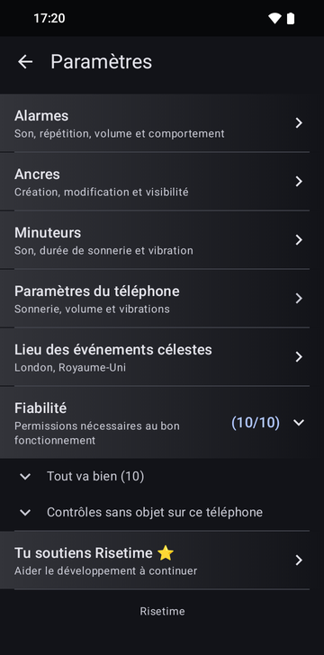 L’écran Paramètres de Risetime, avec les lignes Alarmes, Ancres, Minuteurs, Paramètres du téléphone, et Lieu des événements célestes réglé sur London, Royaume-Uni. La ligne Fiabilité affiche (8/8) et est dépliée sur Tout va bien (8) et Contrôles sans objet sur ce téléphone. La ligne Tu soutiens Risetime ⭐, Aider le développement à continuer, figure en dessous, puis le nom Risetime en pied de page.