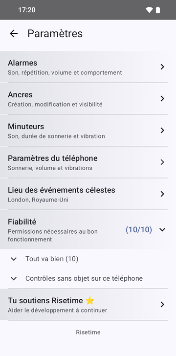 L’écran Paramètres de Risetime, avec les lignes Alarmes, Ancres, Minuteurs, Paramètres du téléphone, et Lieu des événements célestes réglé sur London, Royaume-Uni. La ligne Fiabilité affiche (8/8) et est dépliée sur Tout va bien (8) et Contrôles sans objet sur ce téléphone. La ligne Tu soutiens Risetime ⭐, Aider le développement à continuer, figure en dessous, puis le nom Risetime en pied de page.