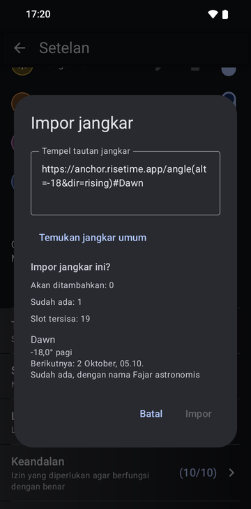 Jendela Import anchors dengan tautan https://anchor.risetime.app/angle(alt=-18&dir=rising)#Dawn yang ditempel di kolom Paste anchor links, dan pratinjau Import these anchors? bertuliskan To add: 0, Already there: 1, Free places left: 19, lalu Dawn, -18.0° morning, Next: October 2, 05:10, Already there, as Astronomical dawn. Tombol Import berwarna abu-abu.