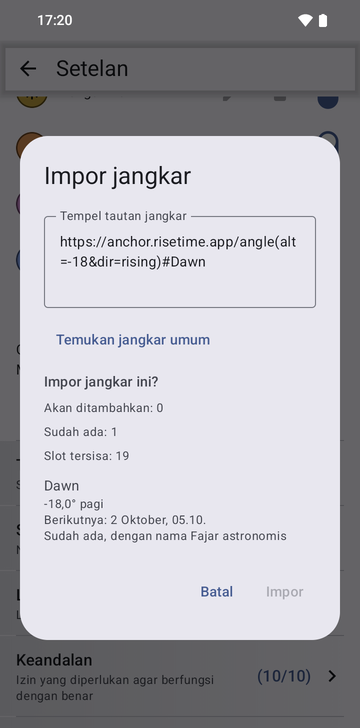 Jendela Import anchors dengan tautan https://anchor.risetime.app/angle(alt=-18&dir=rising)#Dawn yang ditempel di kolom Paste anchor links, dan pratinjau Import these anchors? bertuliskan To add: 0, Already there: 1, Free places left: 19, lalu Dawn, -18.0° morning, Next: October 2, 05:10, Already there, as Astronomical dawn. Tombol Import berwarna abu-abu.