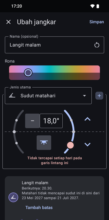 Layar Edit anchor pada A solar angle, bernama Night sky, dengan sudut disetel ke 18.0° di sisi petang, peringatan merah, Not reached every day at this latitude, dan kartu pratinjau bertuliskan Next: 20:30 dan The sun does not reach this angle here from May 23, 2027 to July 21, 2027, dengan tombol Add a limit.