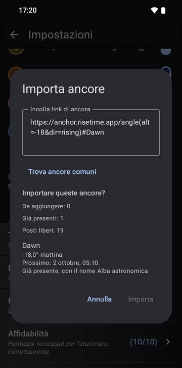 La finestra Importa ancore con il link https://anchor.risetime.app/angle(alt=-18&dir=rising)#Dawn incollato nel campo Incolla link di ancora e l’anteprima Importare queste ancore? (Da aggiungere: 0, Già presenti: 1, Posti liberi: 19) per l’ancora Dawn, già presente con il nome Alba astronomica.