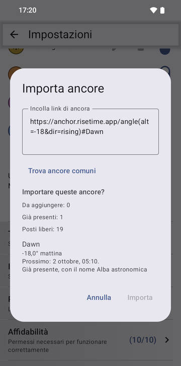 La finestra Importa ancore con il link https://anchor.risetime.app/angle(alt=-18&dir=rising)#Dawn incollato nel campo Incolla link di ancora e l’anteprima Importare queste ancore? (Da aggiungere: 0, Già presenti: 1, Posti liberi: 19) per l’ancora Dawn, già presente con il nome Alba astronomica.
