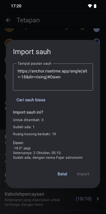 Tetingkap Import anchors dengan pautan https://anchor.risetime.app/angle(alt=-18&dir=rising)#Dawn yang ditampal dalam medan Paste anchor links, dan pratonton Import these anchors? berbunyi To add: 0, Already there: 1, Free places left: 19, kemudian Dawn, -18.0° morning, Next: October 2, 05:10, Already there, as Astronomical dawn. Butang Import berwarna kelabu.