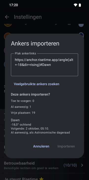 Het venster Ankers importeren met de link https://anchor.risetime.app/angle(alt=-18&dir=rising)#Dawn in het veld Plak ankerlinks, en het voorbeeld Deze ankers importeren? met Toe te voegen: 0, Al aanwezig: 1, Vrije plaatsen: 19, en het anker Dawn (-18,0° ochtend, Volgende: 2 oktober, 05:10), met Annuleren en Importeren.