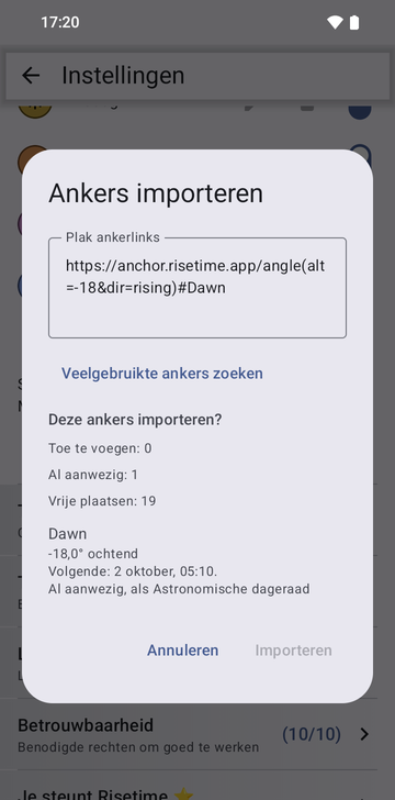 Het venster Ankers importeren met de link https://anchor.risetime.app/angle(alt=-18&dir=rising)#Dawn in het veld Plak ankerlinks, en het voorbeeld Deze ankers importeren? met Toe te voegen: 0, Al aanwezig: 1, Vrije plaatsen: 19, en het anker Dawn (-18,0° ochtend, Volgende: 2 oktober, 05:10), met Annuleren en Importeren.