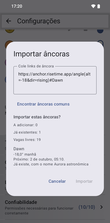 A janela Importar âncoras com o link https://anchor.risetime.app/angle(alt=-18&dir=rising)#Dawn colado no campo e a prévia Importar estas âncoras?: A adicionar 0, Já existentes 1, Vagas livres 19, e a âncora Dawn, que já existe como Aurora astronômica.