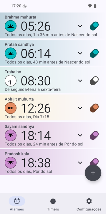 Lista de alarmes do Risetime com seis alarmes: Brahma muhurta, 05:26, 1 h 36 min antes de Nascer do sol; Pratah sandhya, 06:14, 48 min antes de Nascer do sol; Trabalho, 08:30, de segunda a sexta; Abhijit muhurta, 12:26, Dia 7/15; Sayam sandhya, 18:14, 24 min antes de Pôr do sol; e Pradosh kala, 18:38, Pôr do sol. Os alarmes de prática se repetem todos os dias.