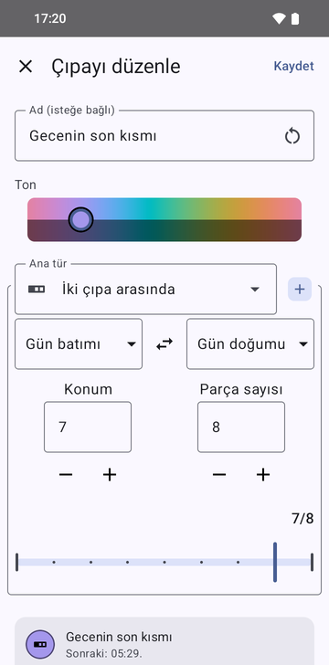 İki çıpa arasında türünde, adı Last part of the night olan Edit anchor ekranı: Sunset'ten Sunrise'a, Position 7 ve Number of parts 8; bir kaydırıcıda 7/8 olarak gösteriliyor, önizlemede 'Next: 05:29' yazıyor.